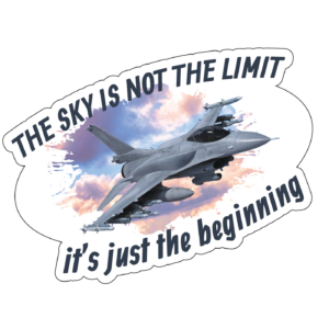 The Sky is Not the Limit Sticker